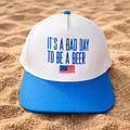 It’s A Bad Day To Be A Beer Hat
