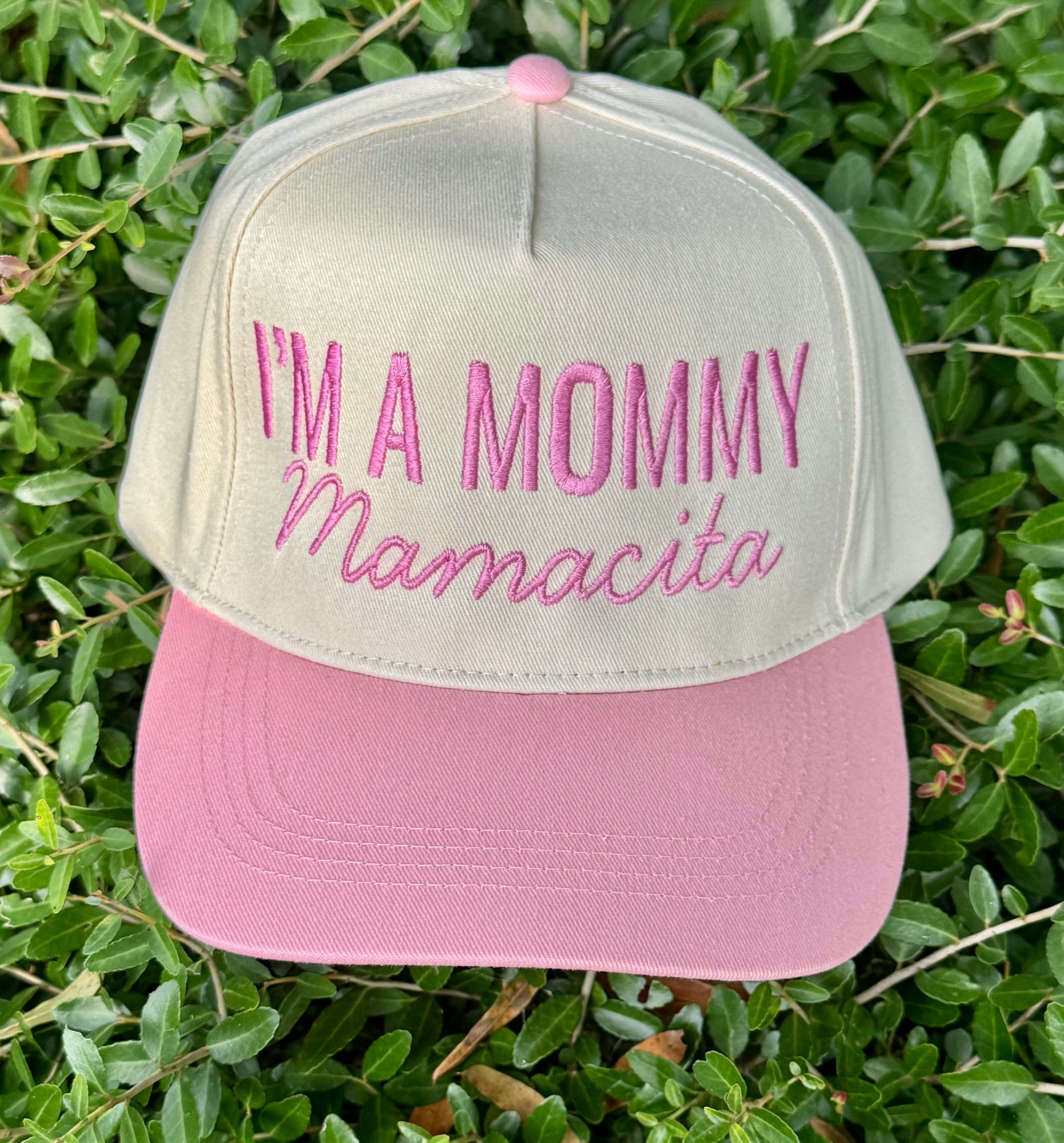 I'm A Mommy Mamacita Two Tone Hat